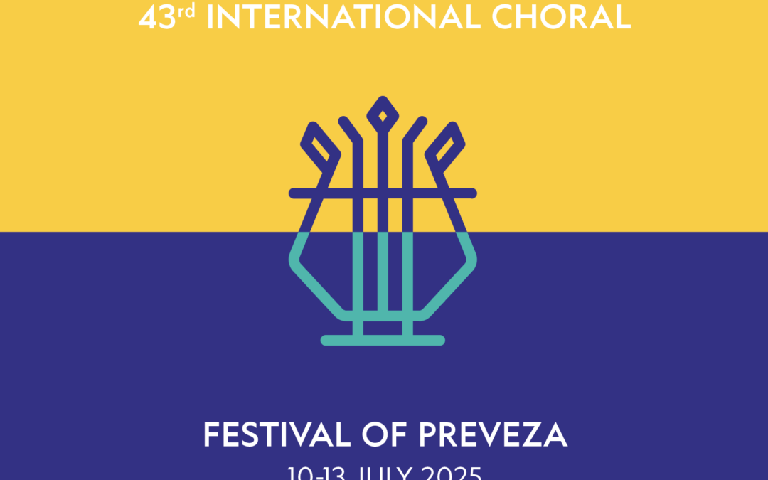 43rd International Choral Festival of Preveza – 29th International Choral Competition of Preveza 2025 (ICCP 2025)